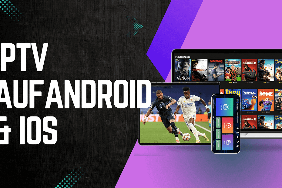 So installierst du IPTV auf deinem Handy (Android & iOS)
